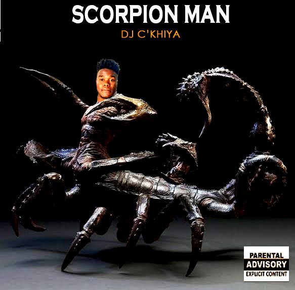 Scorpion Man - DJ C'khiya